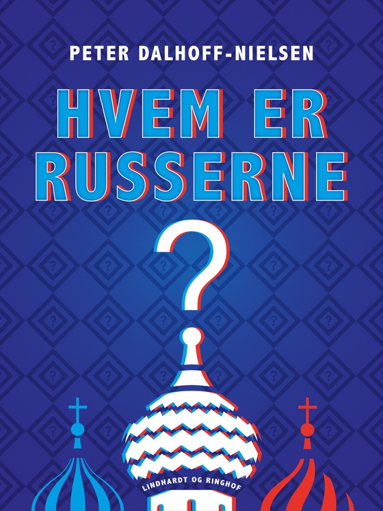 Hvem er russerne? (e-bog) af Peter Dalhoff-Nielsen