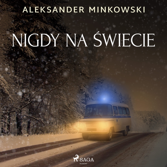 Nigdy na świecie (lydbog) af Aleksander Minkowski