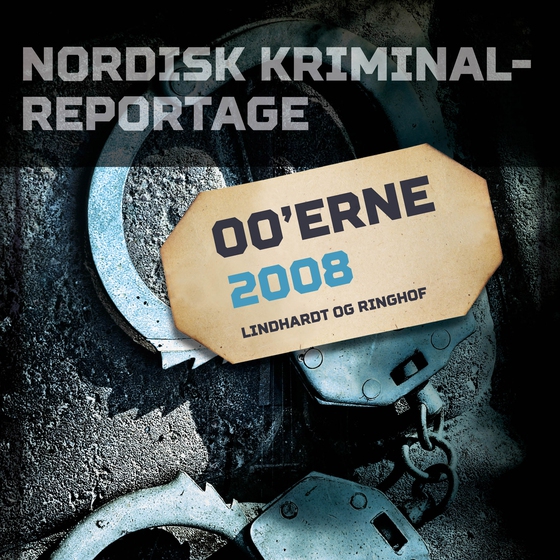 Nordisk Kriminalreportage 2008 (lydbog) af Diverse