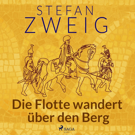Die Flotte wandert über den Berg (lydbog) af Stefan Zweig