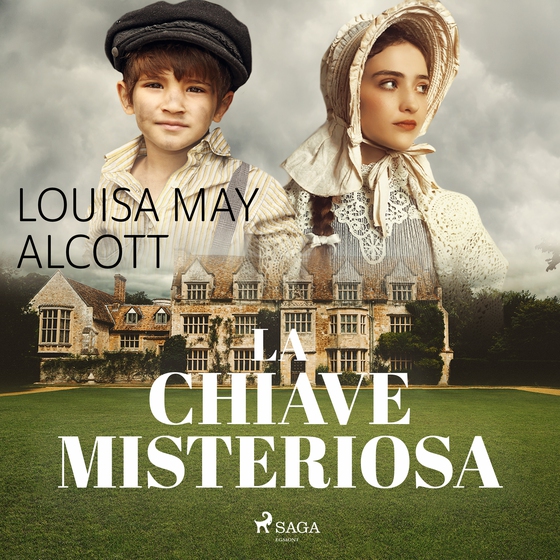 La chiave misteriosa (lydbog) af Louisa May Alcott