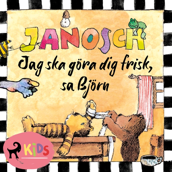 Jag ska göra dig frisk, sa Björn (lydbog) af Janosch