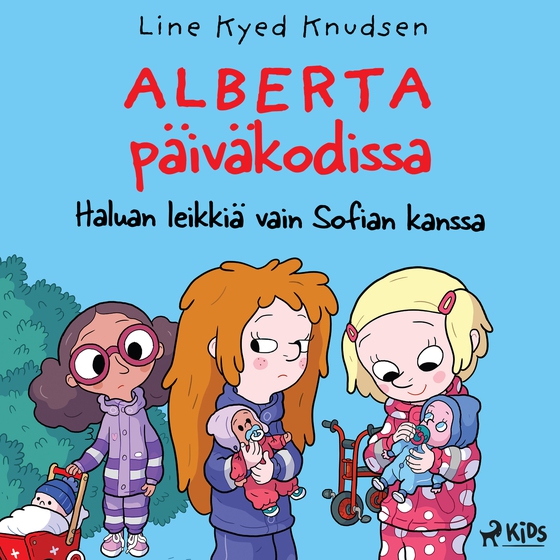 Alberta päiväkodissa 2: Haluan leikkiä vain Sofian kanssa (lydbog) af Line Kyed Knudsen