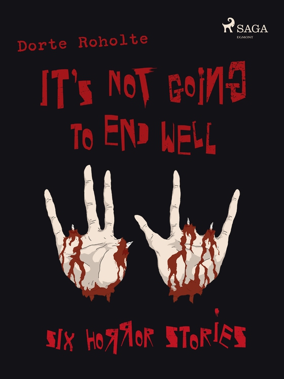 It’s Not Going to End Well – Six Horror Stories (e-bog) af Thomas Hjorthaab