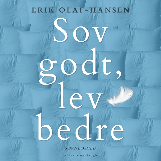 Sov godt, lev bedre (lydbog) af Erik Olaf Hansen
