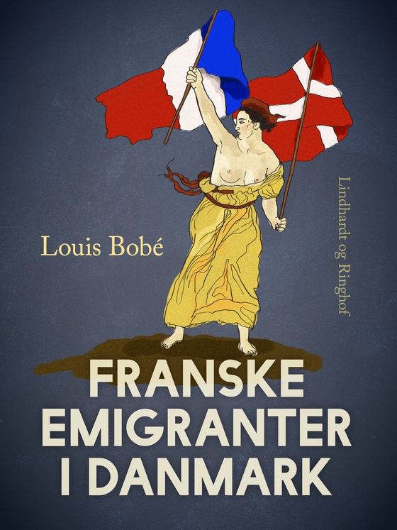 Franske emigranter i Danmark (e-bog) af Louis Bobé