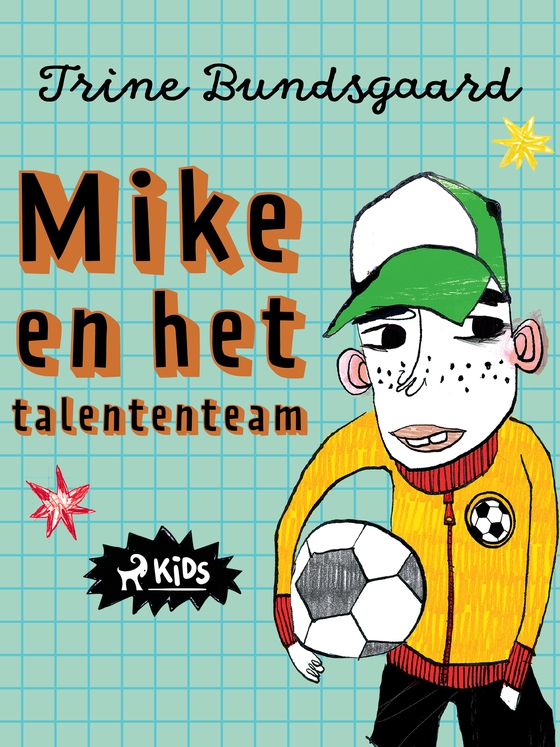 Mike en het talententeam (e-bog) af Trine Bundsgaard