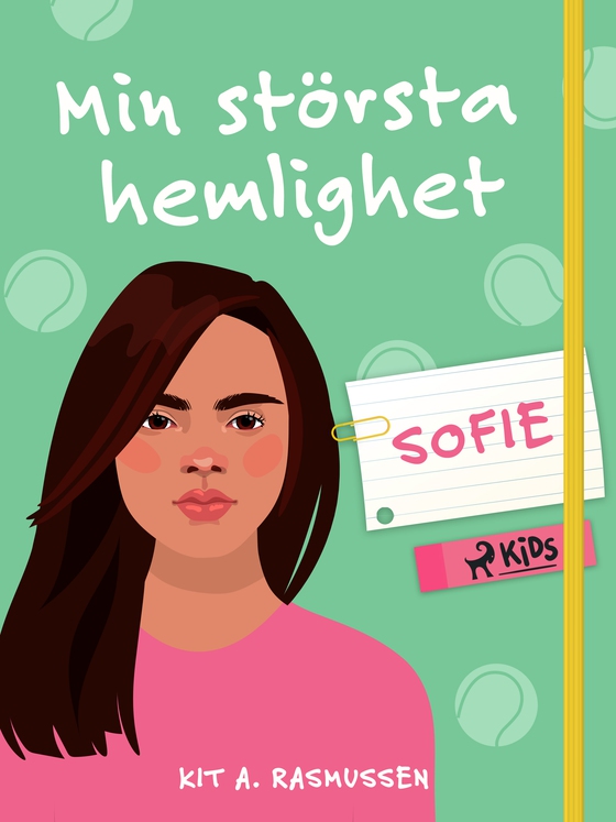 Min största hemlighet – Sofie (e-bog) af Kit A. Rasmussen