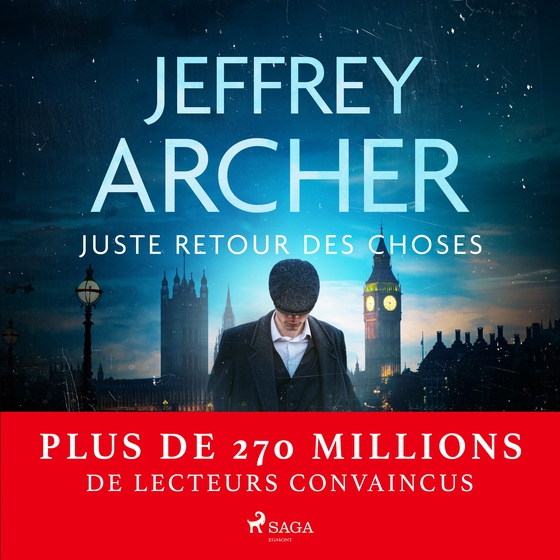 Juste retour des choses (lydbog) af Jeffrey Archer