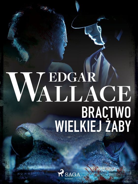 Bractwo wielkiej żaby (e-bog) af Edgar Wallace