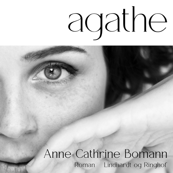 Agathe (lydbog) af Anne Cathrine Bomann