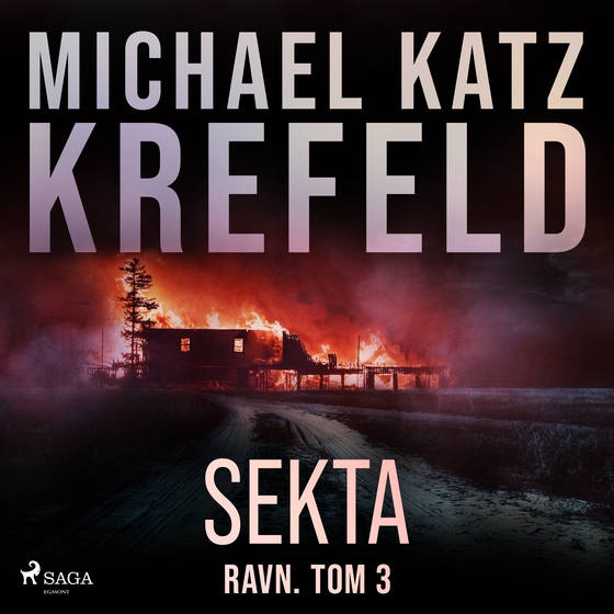 Ravn. Tom 3: Sekta (lydbog) af Michael Katz Krefeld