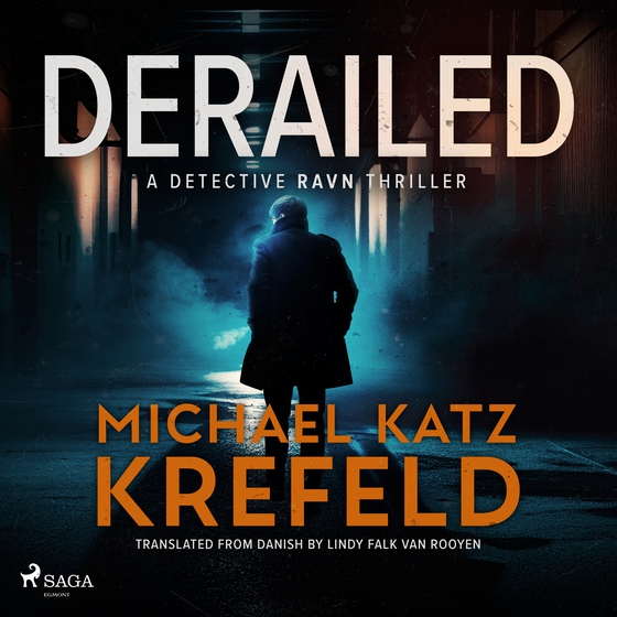 Derailed: A Detective Ravn Thriller