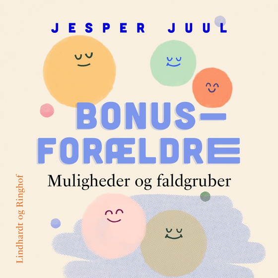 Bonusforældre. Muligheder og faldgruber (lydbog) af Jesper Juul