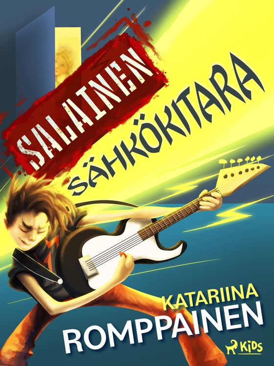 Salainen sähkökitara (e-bog) af Katariina Romppainen