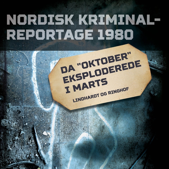 Da "Oktober" eksploderede i marts