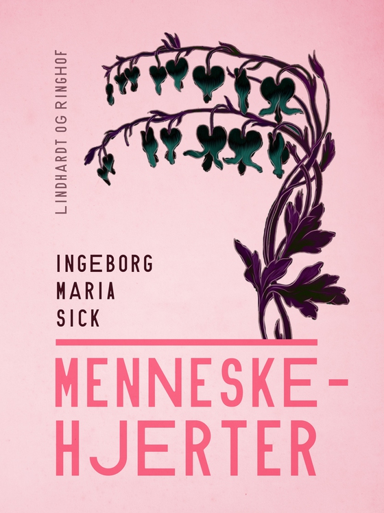 Menneskehjerter (e-bog) af Ingeborg Maria Sick