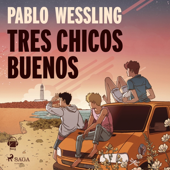 Tres chicos buenos (lydbog) af Pablo Wessling