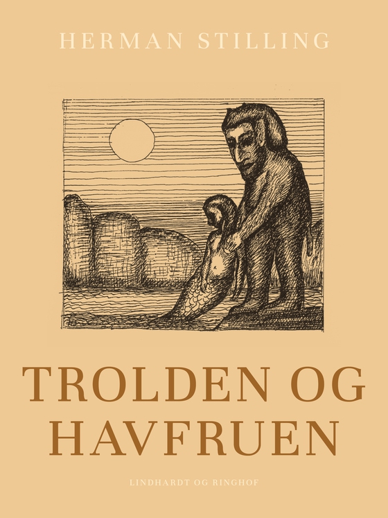 Trolden og havfruen (e-bog) af Herman Stilling