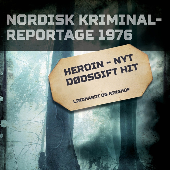 Heroin - nyt dødsgift hit (lydbog) af Diverse