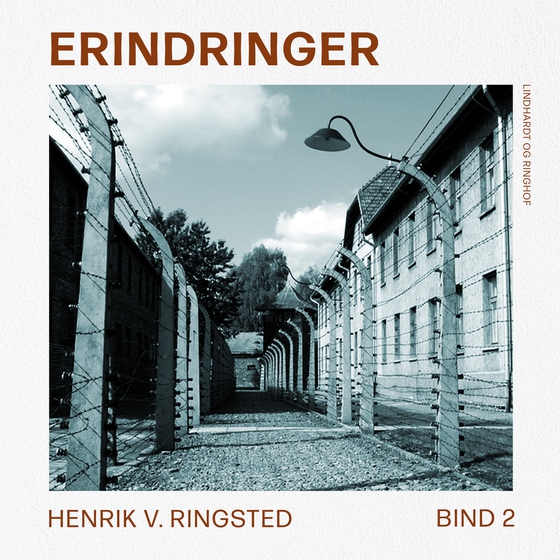 Erindringer. Bind 2 (lydbog) af Henrik V. Ringsted