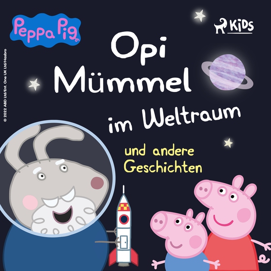 Peppa Wutz - Opi Mümmel im Weltraum und andere Geschichten