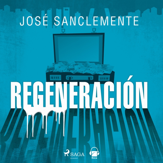 Regeneración (lydbog) af José Sanclemente