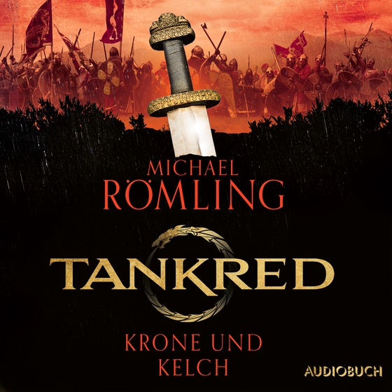 Tankred - Krone und Kelch (lydbog) af Michael Römling