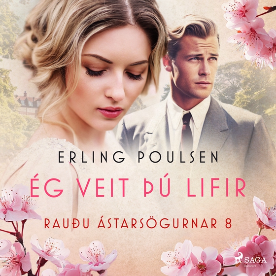 Ég veit þú lifir (Rauðu ástarsögurnar 8) (lydbog) af Erling Poulsen