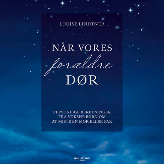 Når vores forældre dør (lydbog) af Louise Lindtner