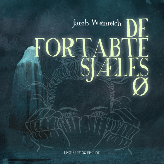 De fortabte sjæles ø (lydbog) af Jacob Weinreich