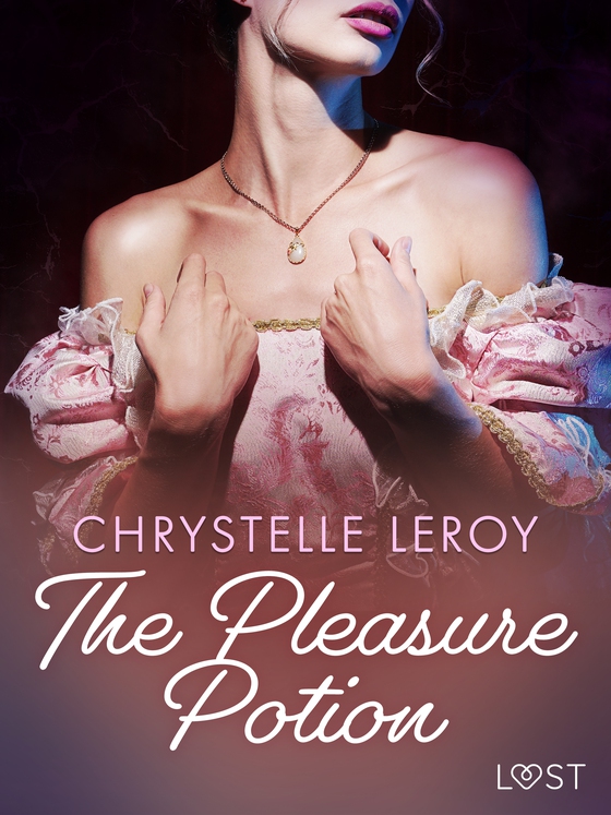 The Pleasure Potion - Erotic Short Story (e-bog) af Chrystelle LeRoy