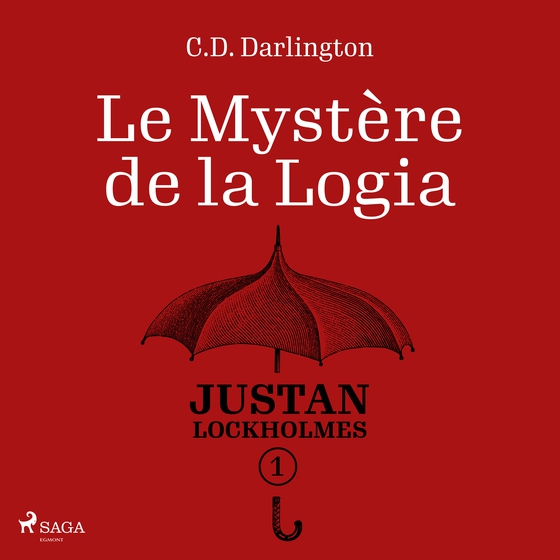 Justan Lockholmes - Tome 1 : Le Mystère de la Logia (lydbog) af C.D. Darlington