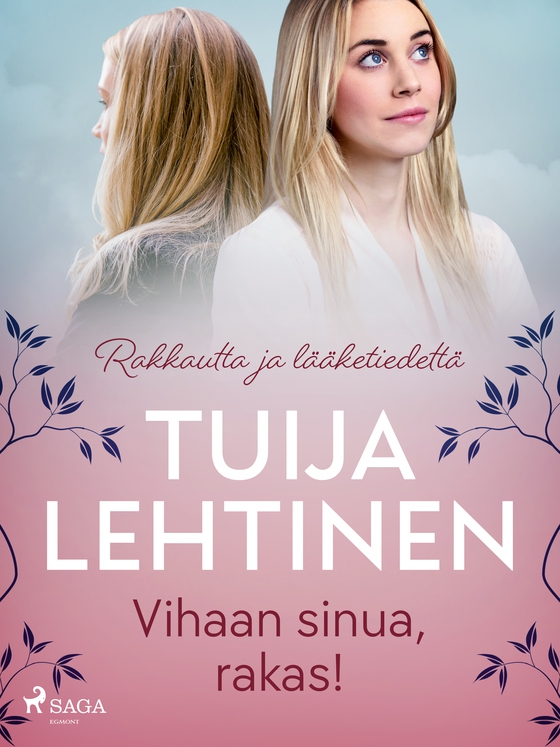 Vihaan sinua, rakas! (e-bog) af Tuija Lehtinen