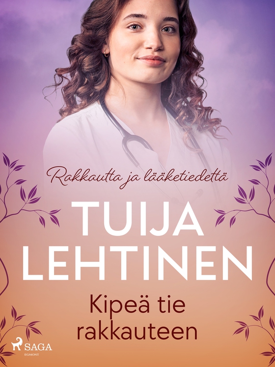 Kipeä tie rakkauteen (e-bog) af Tuija Lehtinen