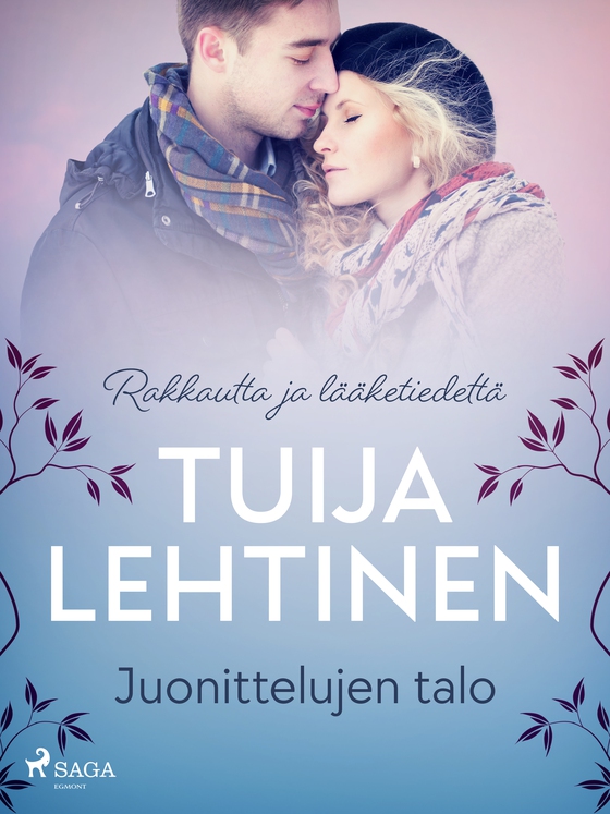 Juonittelujen talo (e-bog) af Tuija Lehtinen