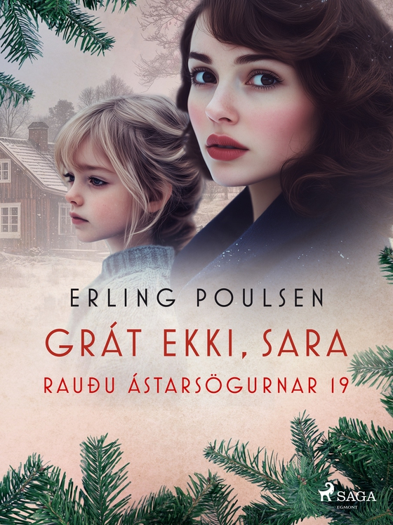 Grát ekki, Sara (Rauðu ástarsögurnar 19) (e-bog) af Erling Poulsen