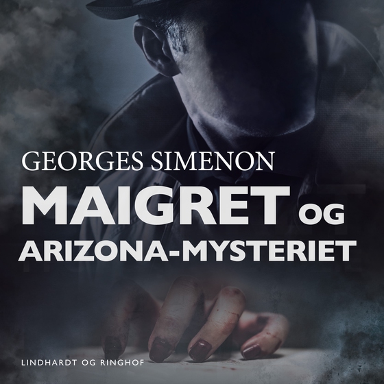 Maigret og Arizona–mysteriet (lydbog) af Georges Simenon