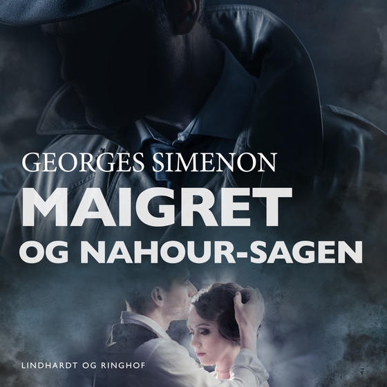 Maigret og Nahour–sagen (lydbog) af Georges Simenon