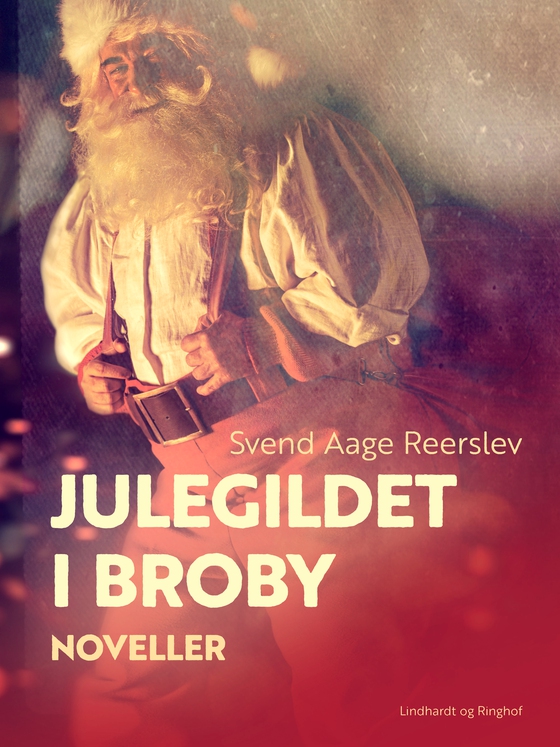 Julegildet i Broby. Noveller (e-bog) af Svend Aage Reerslev