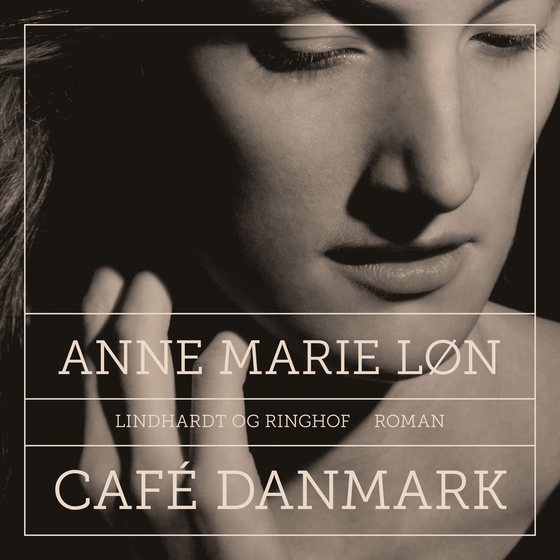 Café Danmark (lydbog) af Anne Marie Løn
