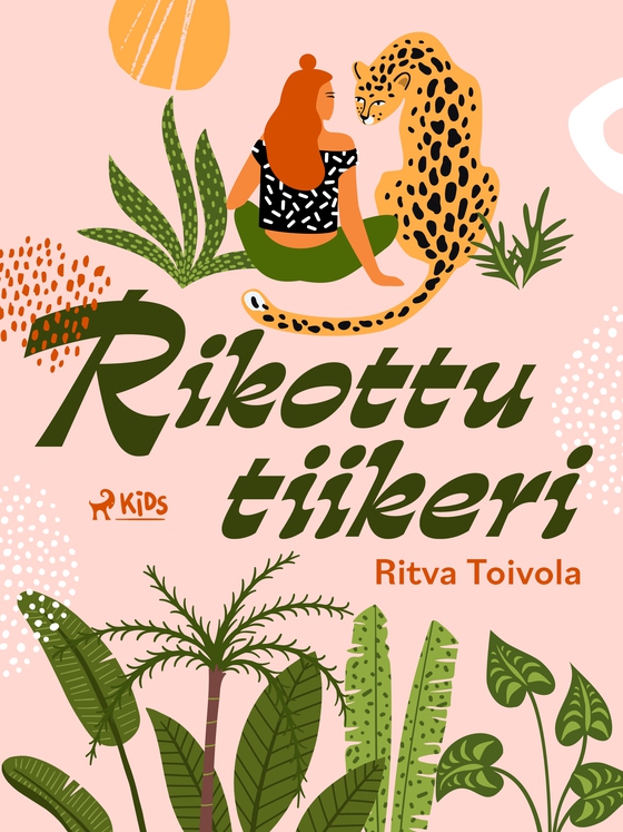 Rikottu tiikeri (e-bog) af Ritva Toivola
