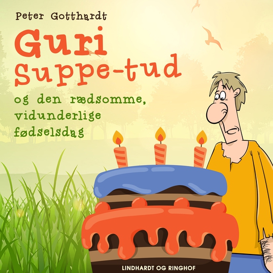 Guri Suppe-tud og den rædsomme, vidunderlige fødselsdag