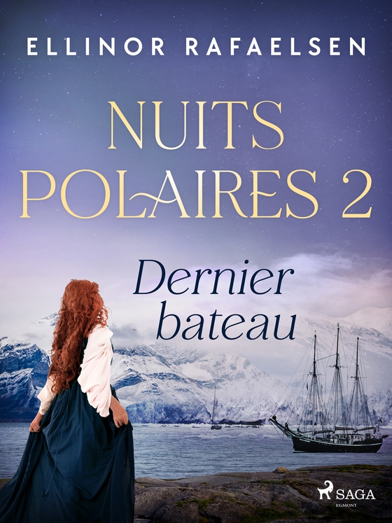 Dernier bateau - Nuits polaires, Livre 2 (e-bog) af Ellinor Rafaelsen