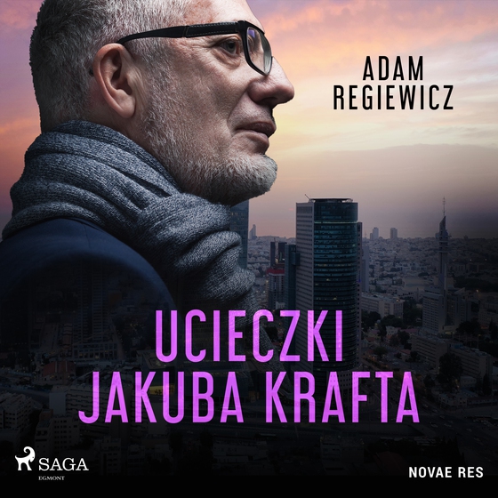 Ucieczki Jakuba Krafta (lydbog) af Adam Regiewicz