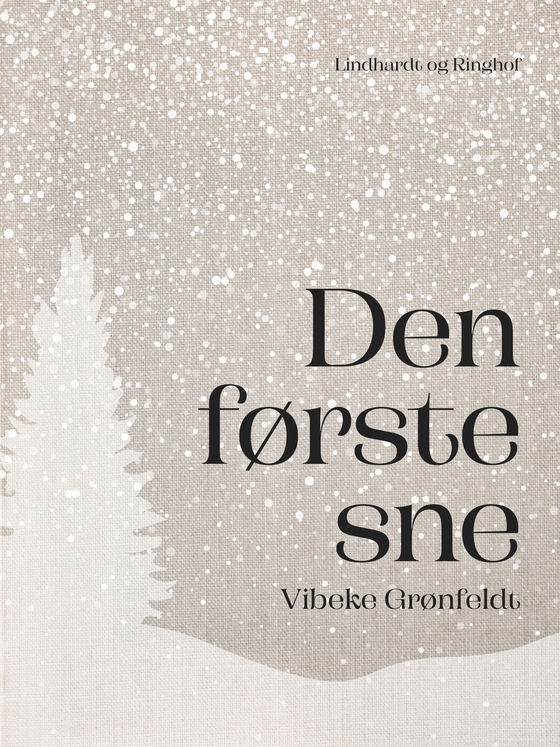 Den første sne (e-bog) af Vibeke Grønfeldt