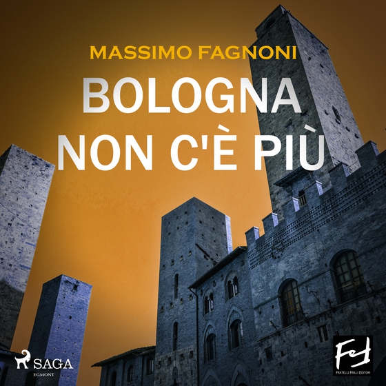 Bologna non c'è più (lydbog) af Massimo Fagnoni