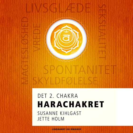 Harachakret - det 2. chakra (lydbog) af Jette Holm