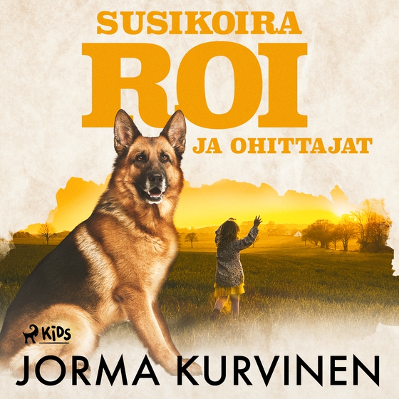 Susikoira Roi ja ohittajat (lydbog) af Jorma Kurvinen