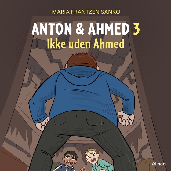 Anton og Ahmed 3 - Ikke uden Ahmed (lydbog) af Maria Frantzen Sanko